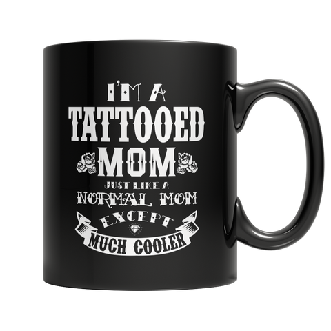 Limited Edition - Tattooed Mom Mug