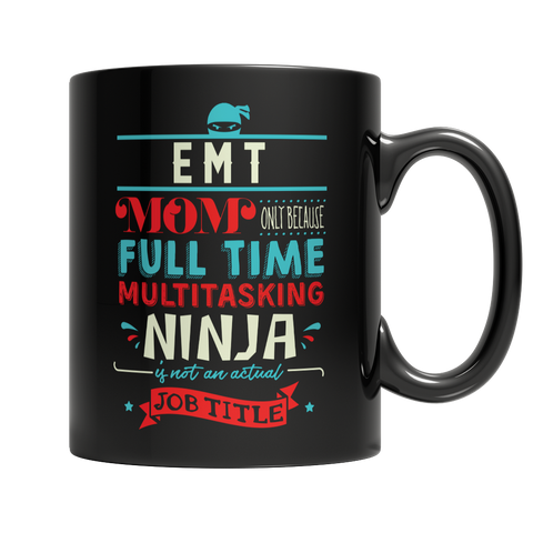 EMT Ninja Mom Mug