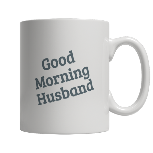 Good Morning Husband Mug