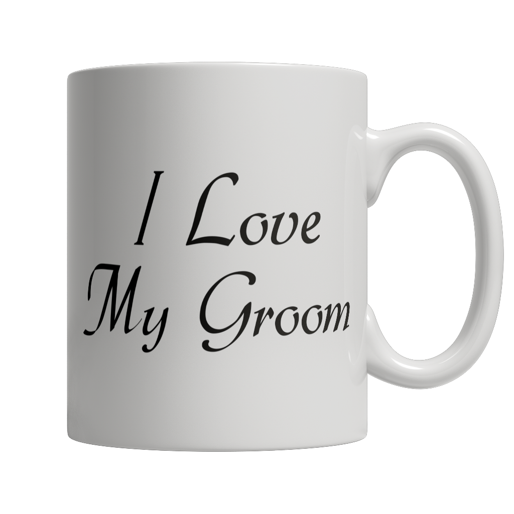 Limited Edition - I Love My Groom Mug
