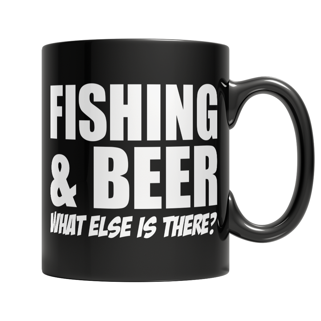 Fishing and Beer What Else is There Mug