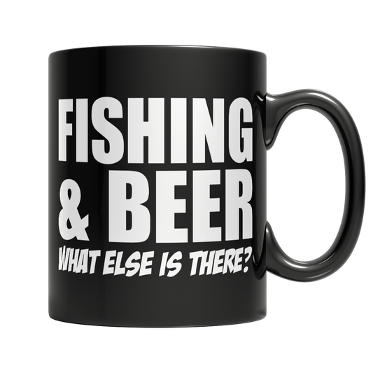 Fishing and Beer What Else is There Mug
