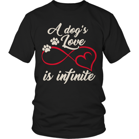 A Dogs Love Is Infinite Unisex T-Shirt
