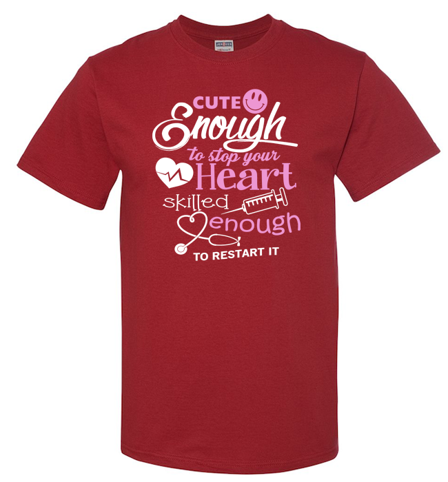 Cute Enough Shirts