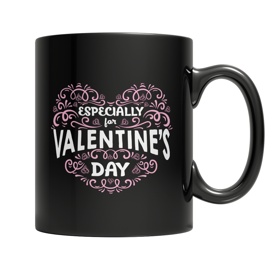 Especially For Valentines Day - Black Mug