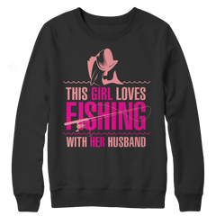 This Girl Loves Fishing With Her Husband Crewneck Fleece