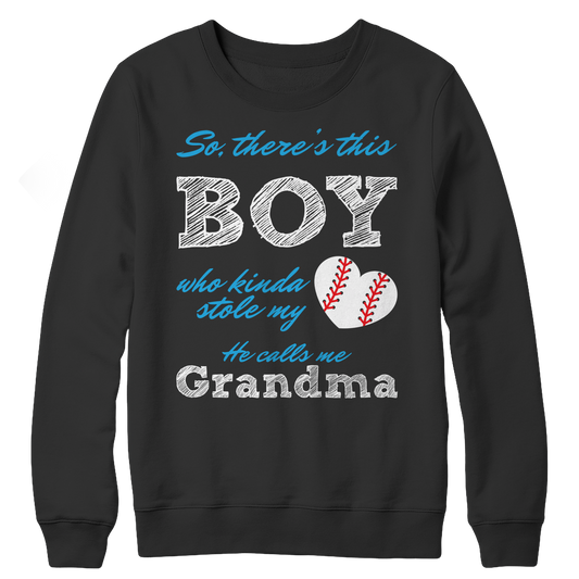 Limited Edition - So, There's this Boy who kinda stole my heart. He calls me Grandma (baseball) Crewneck Fleece