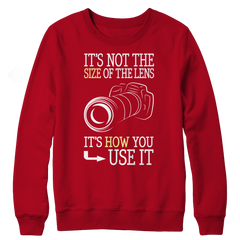 It's Not The Size Of The Lens But How You Use It Crewneck Fleece