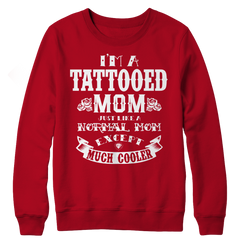 I'm A Tattooed Mom Crewneck Fleece Shirt