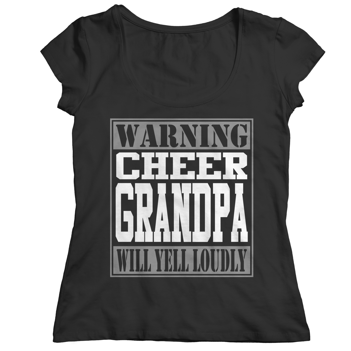 Limited Edition - Warning Cheer Grandpa will Yell Loudly