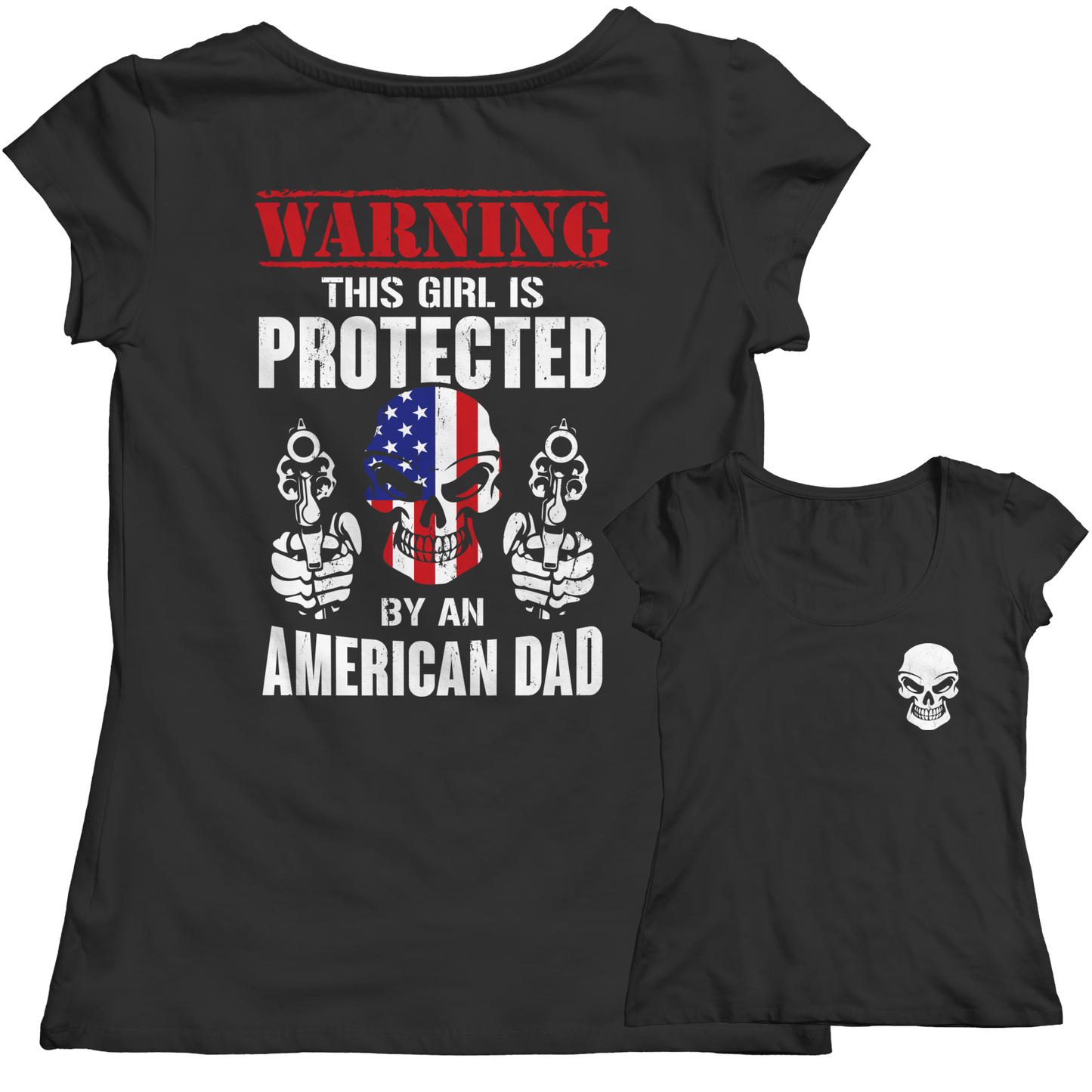 Limited Edition - Warning This Girl is Protected by an American Dad Shirt