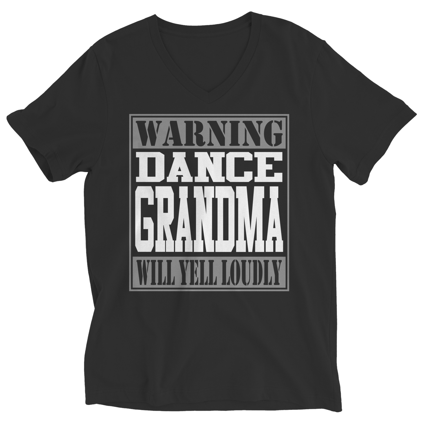 Limited Edition - Warning Dance Grandma will Yell Loudly