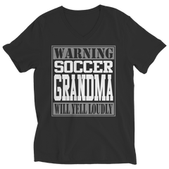 Limited Edition - Warning Soccer Grandma will Yell Loudly