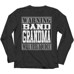 Limited Edition - Warning Band Grandma will Yell Loudly