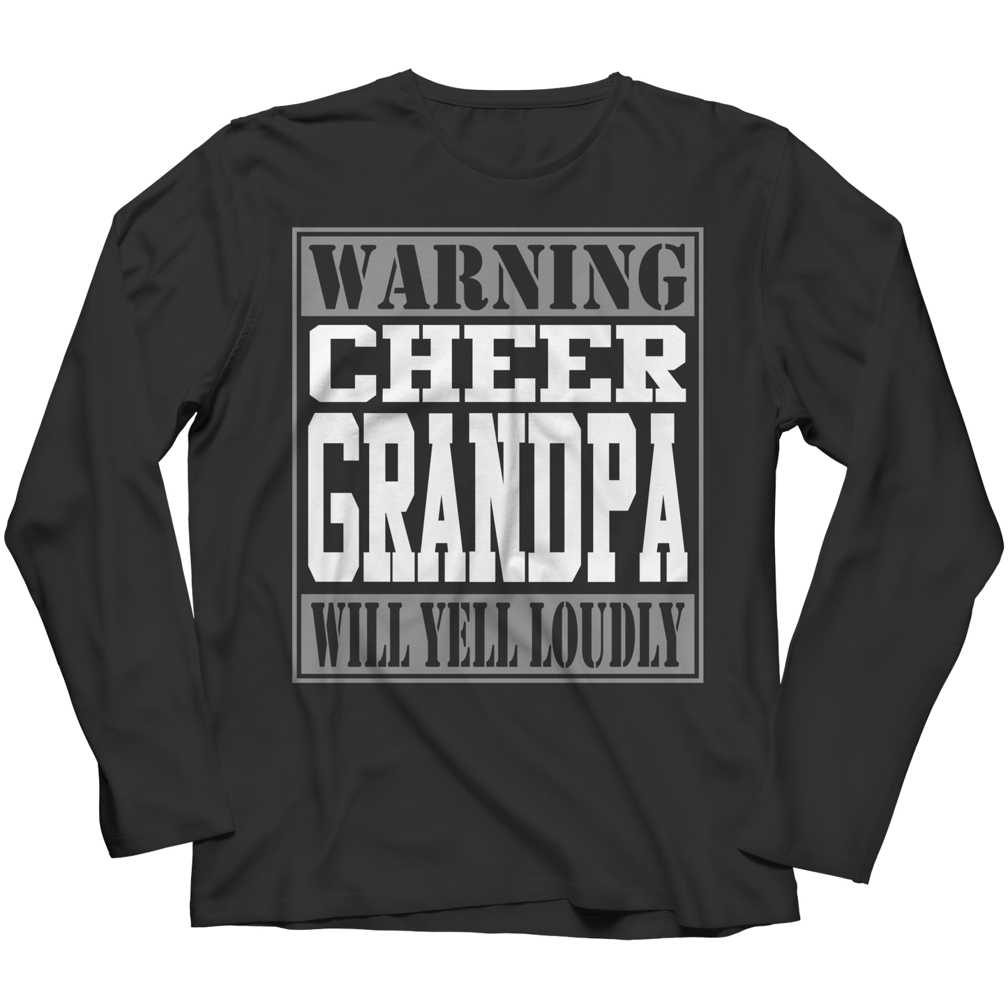 Limited Edition - Warning Cheer Grandpa will Yell Loudly