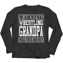 Warning Wrestling Grandpa will Yell Loudly Shirt