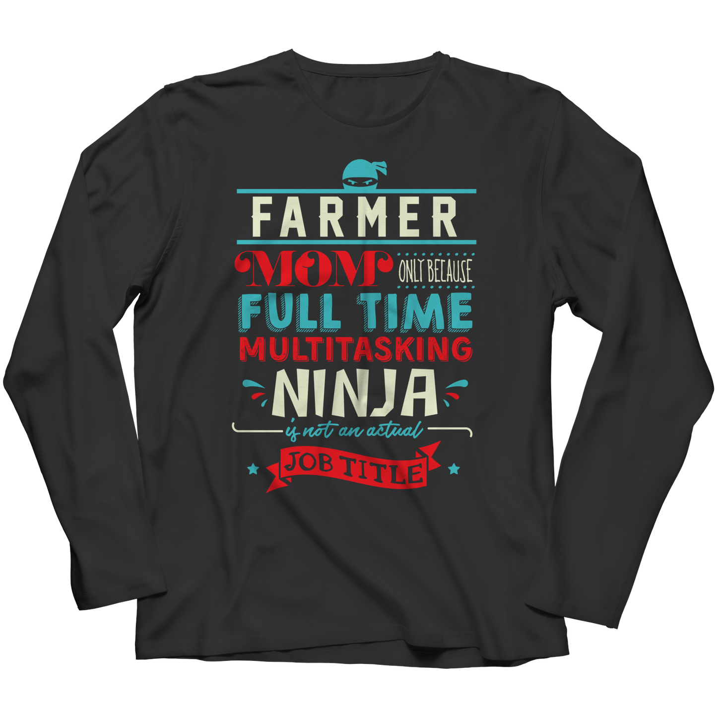 Farmer Ninja Mom Shirt