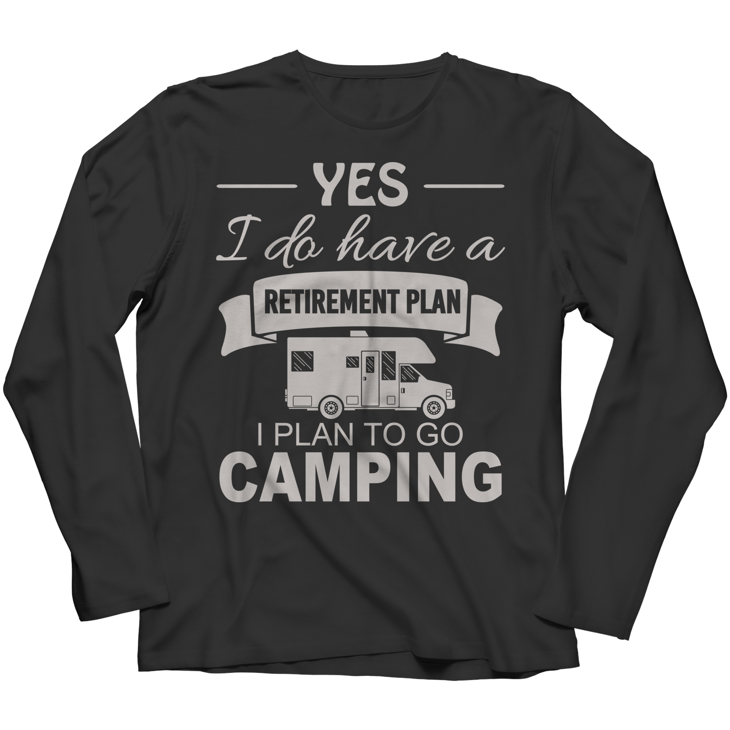 Camping Retirement Plan Shirt