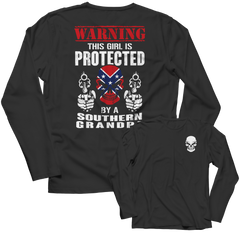 Limited Edition - Warning This Girl is Protected by a Southern Grandpa