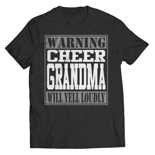 Limited Edition - Warning Cheer Grandma will Yell Loudly