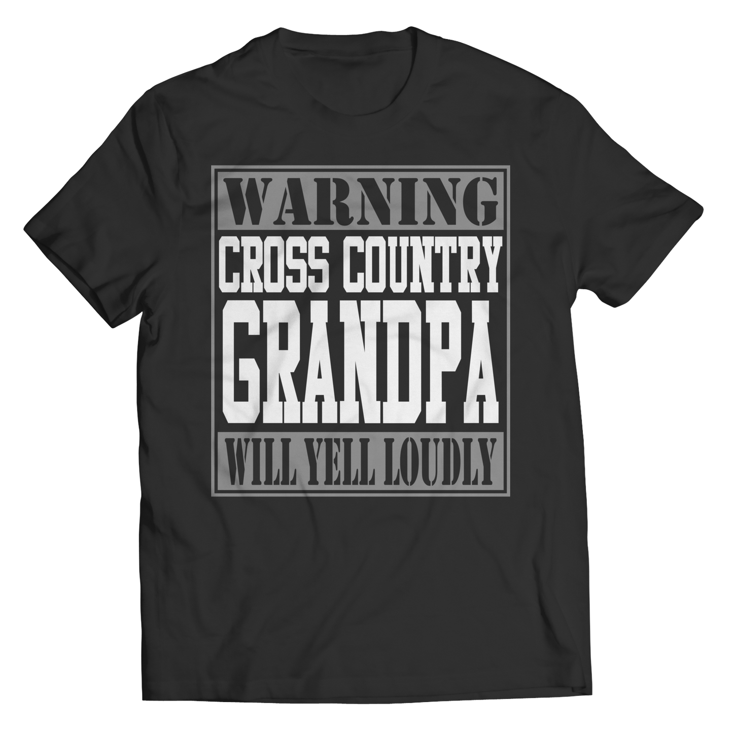 Limited Edition - Warning Cross Country Grandpa will Yell Loudly