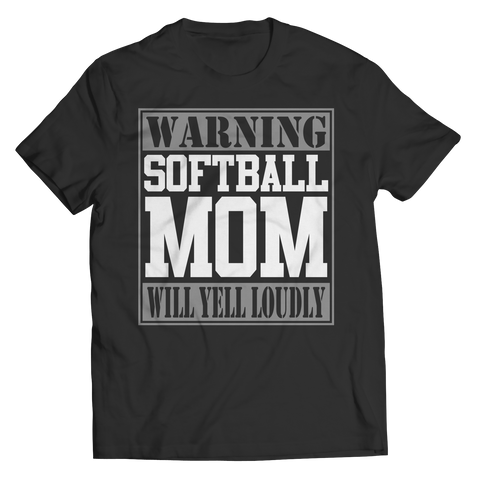 Limited Edition - Warning Softball Mom will Yell Loudly Tee Shirt, Long Sleeve Shirt, Ladies Classic Tee Shirt, Hoodie