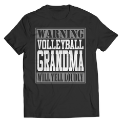 Limited Edition - Warning Volleyball Grandma will Yell Loudly Tee Shirt