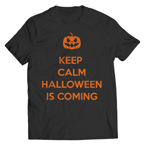 Keep Calm Halloween Is Coming Shirt