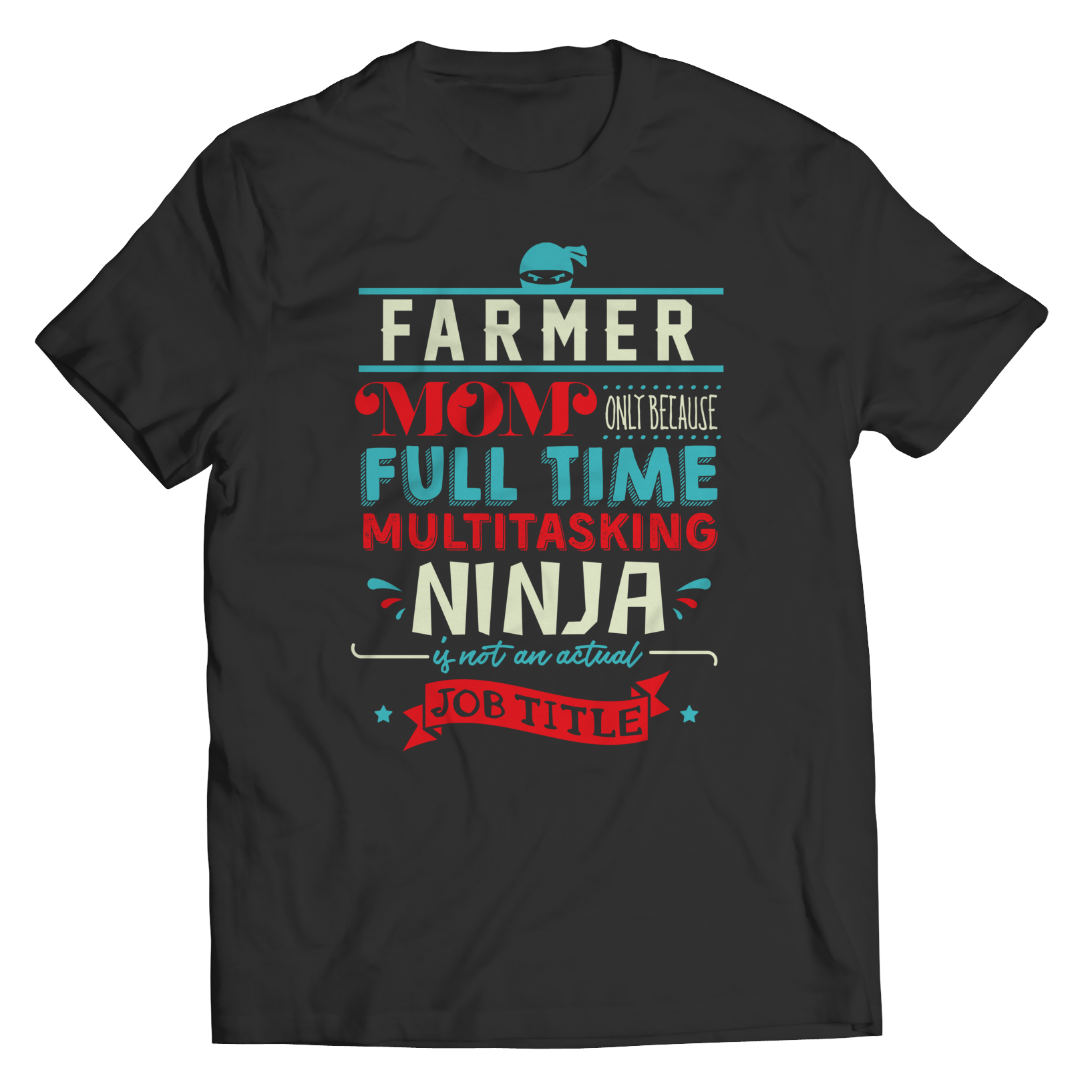 Limited Edition - Farmer Ninja Mom