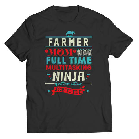 Farmer Ninja Mom Shirt