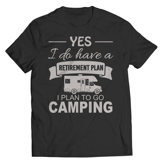 Camping Retirement Plan Shirt