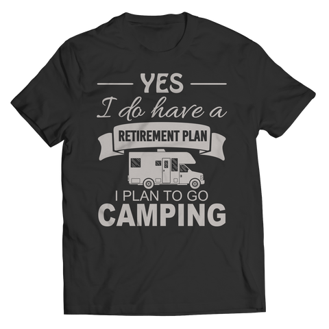 Camping Retirement Plan Shirt