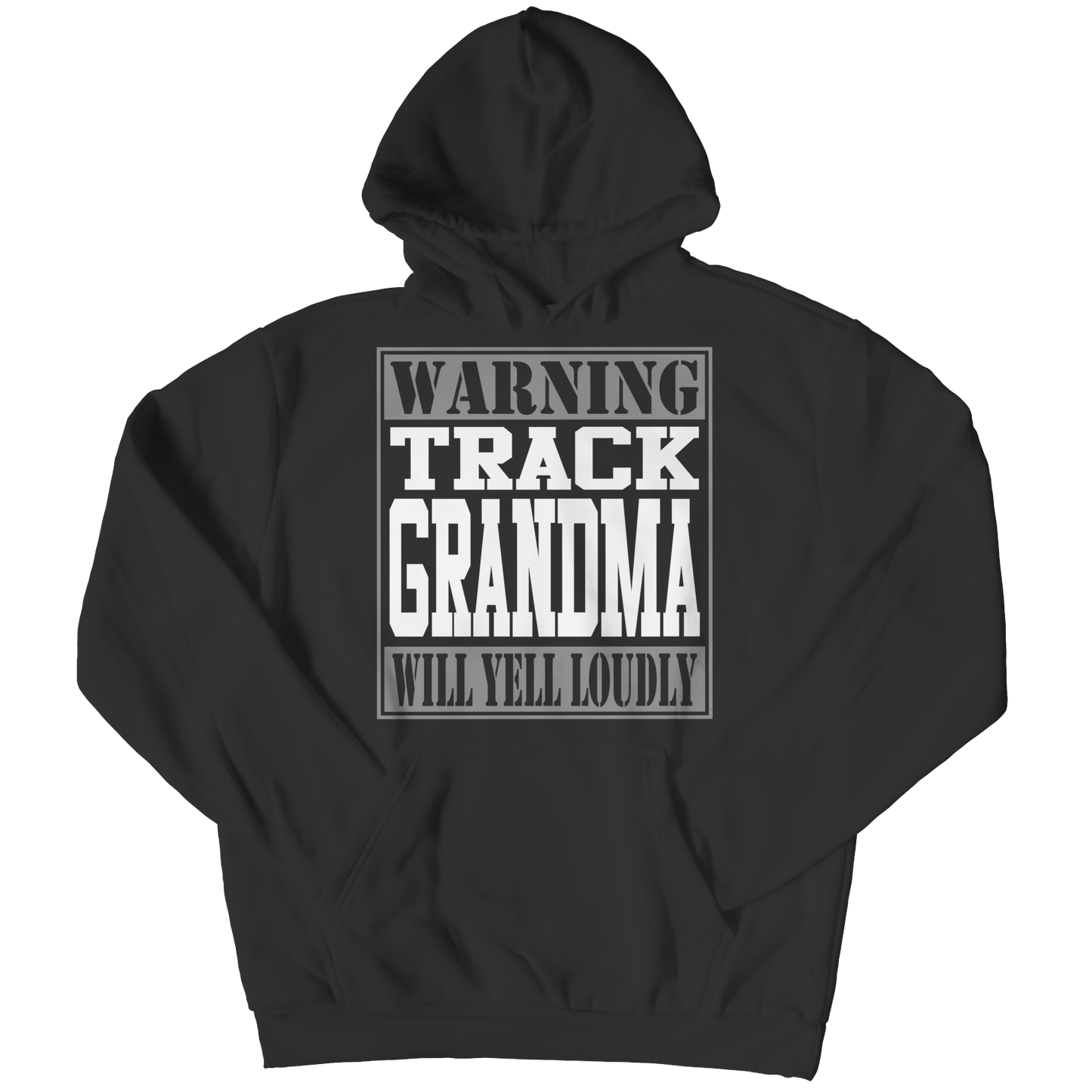 Limited Edition - Warning Track Grandma will Yell Loudly