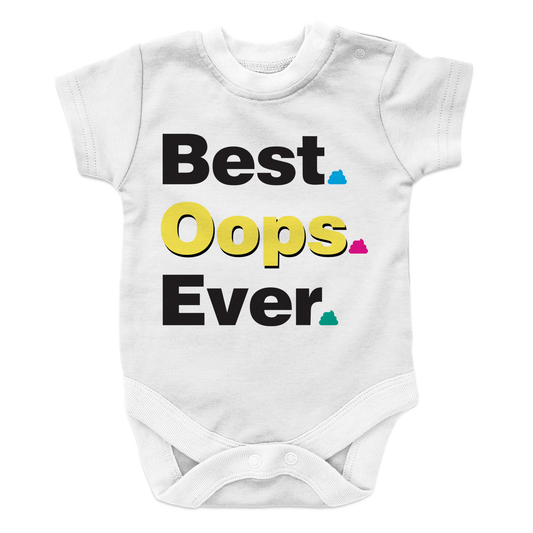 Best. Oops. Ever. Baby Onesie