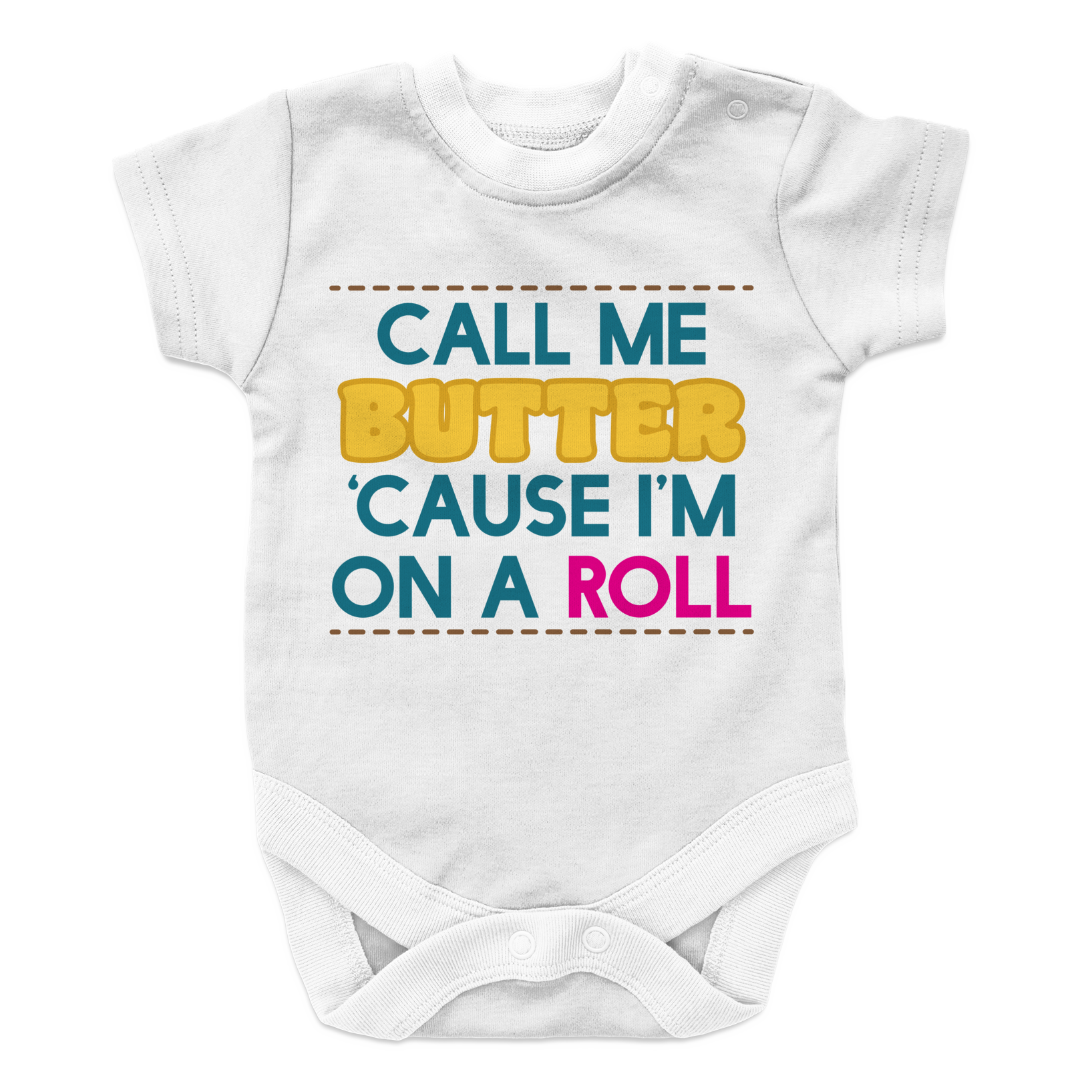 I'm On A Roll - 4 Baby Onesie