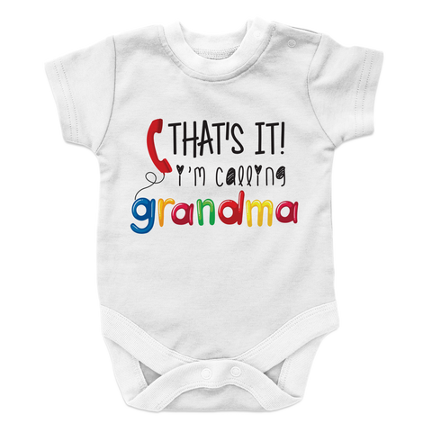 I'm Calling Grandma - 1 Baby Onesie