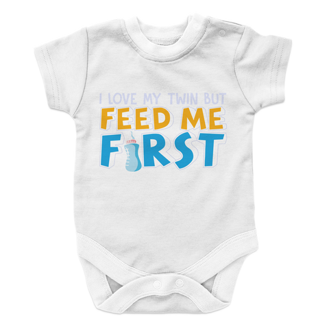 Feed Me First - 2 Baby Onesie