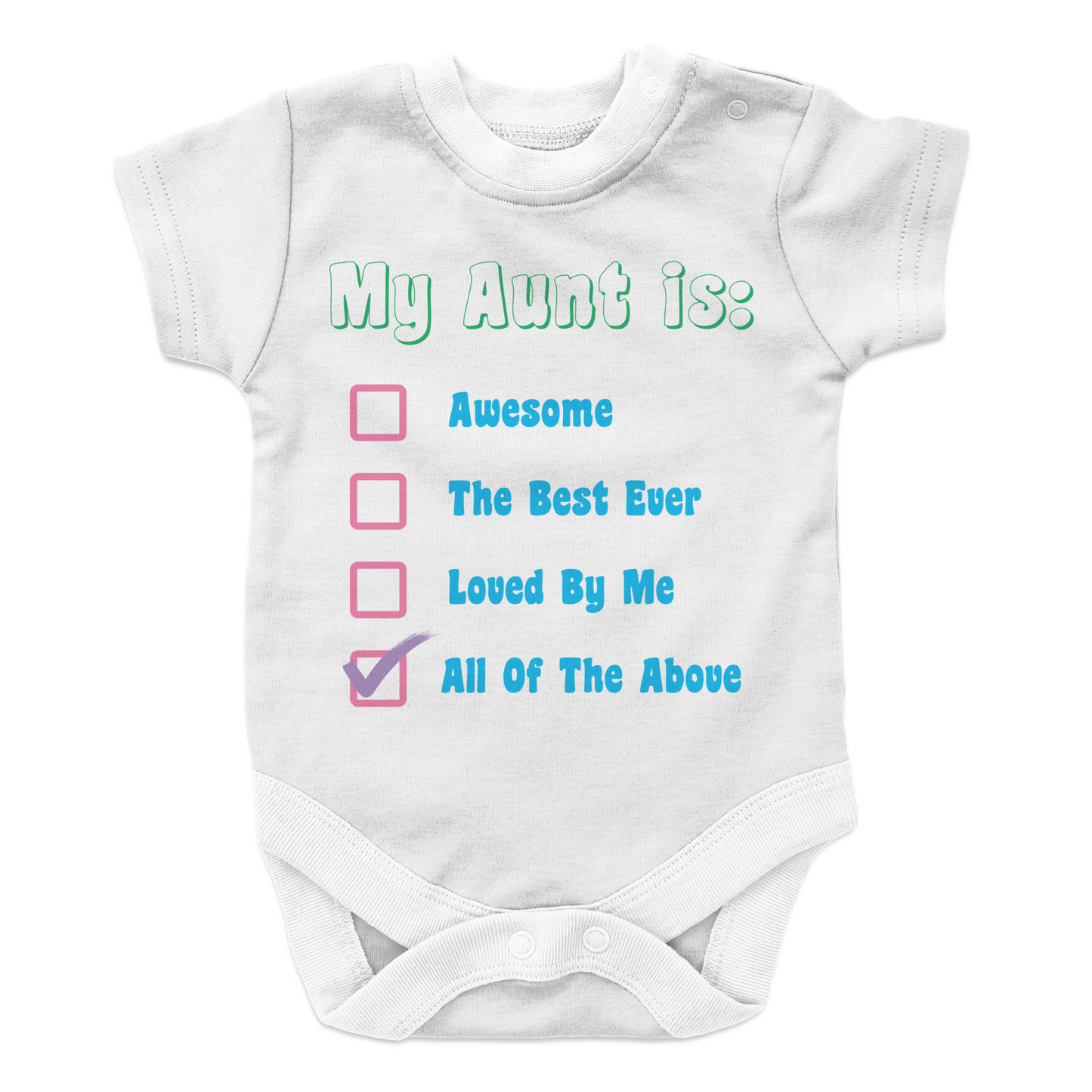 My Aunt is - Baby Onesie