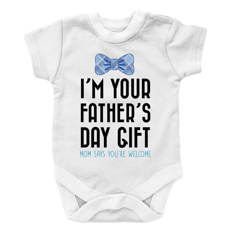I Am your Fathers Day Gift BOY 1 Baby Onesie