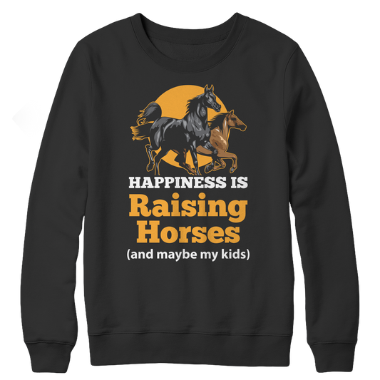 Happiness Is Raising Horses Crewneck Fleece  Shirt