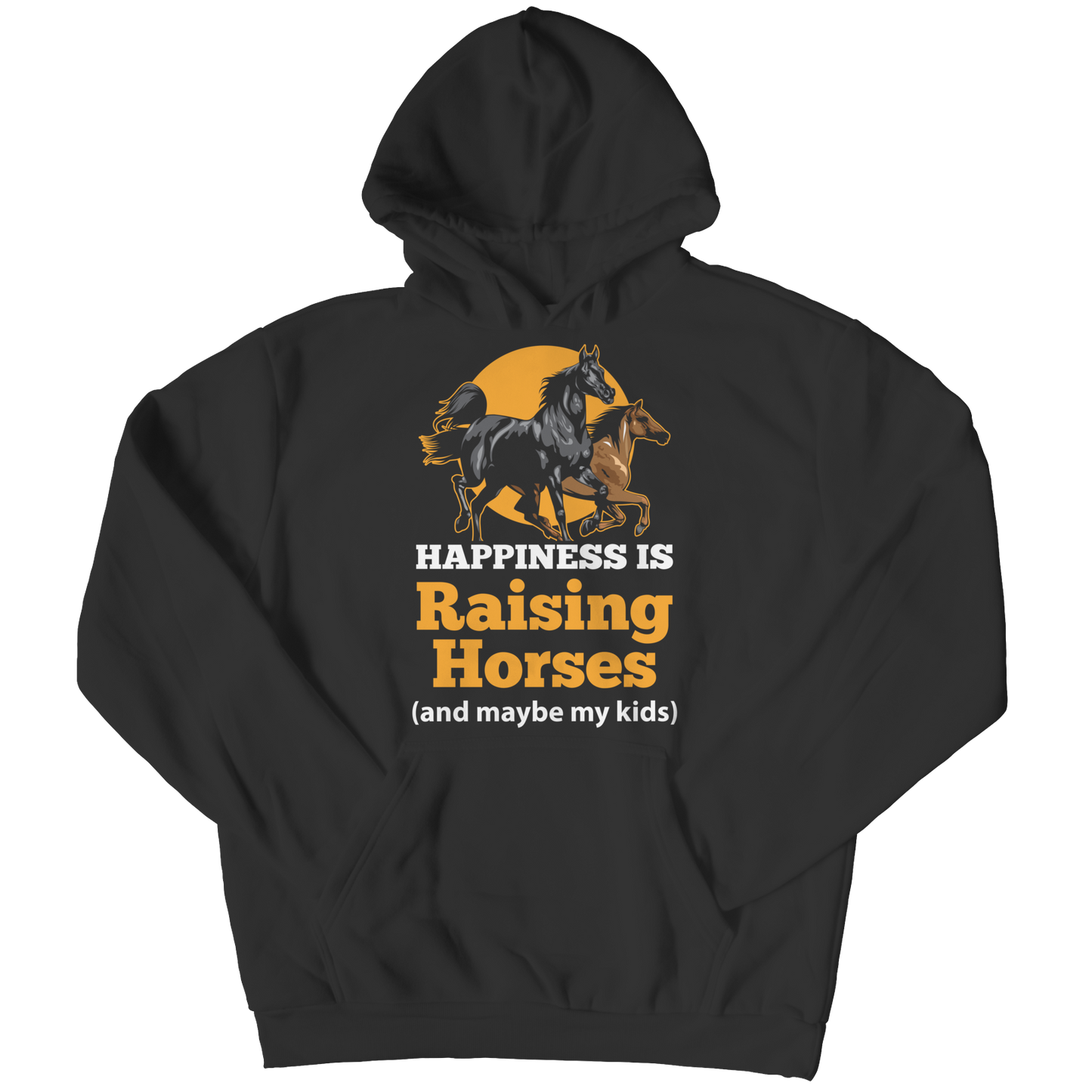 Happiness Is Raising Horses Hoodie