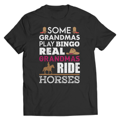 Real Grandmas Ride Horses Shirt