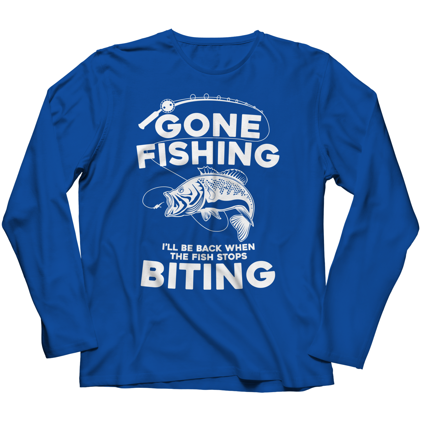 Gone Fishing Long Sleeve Shirt