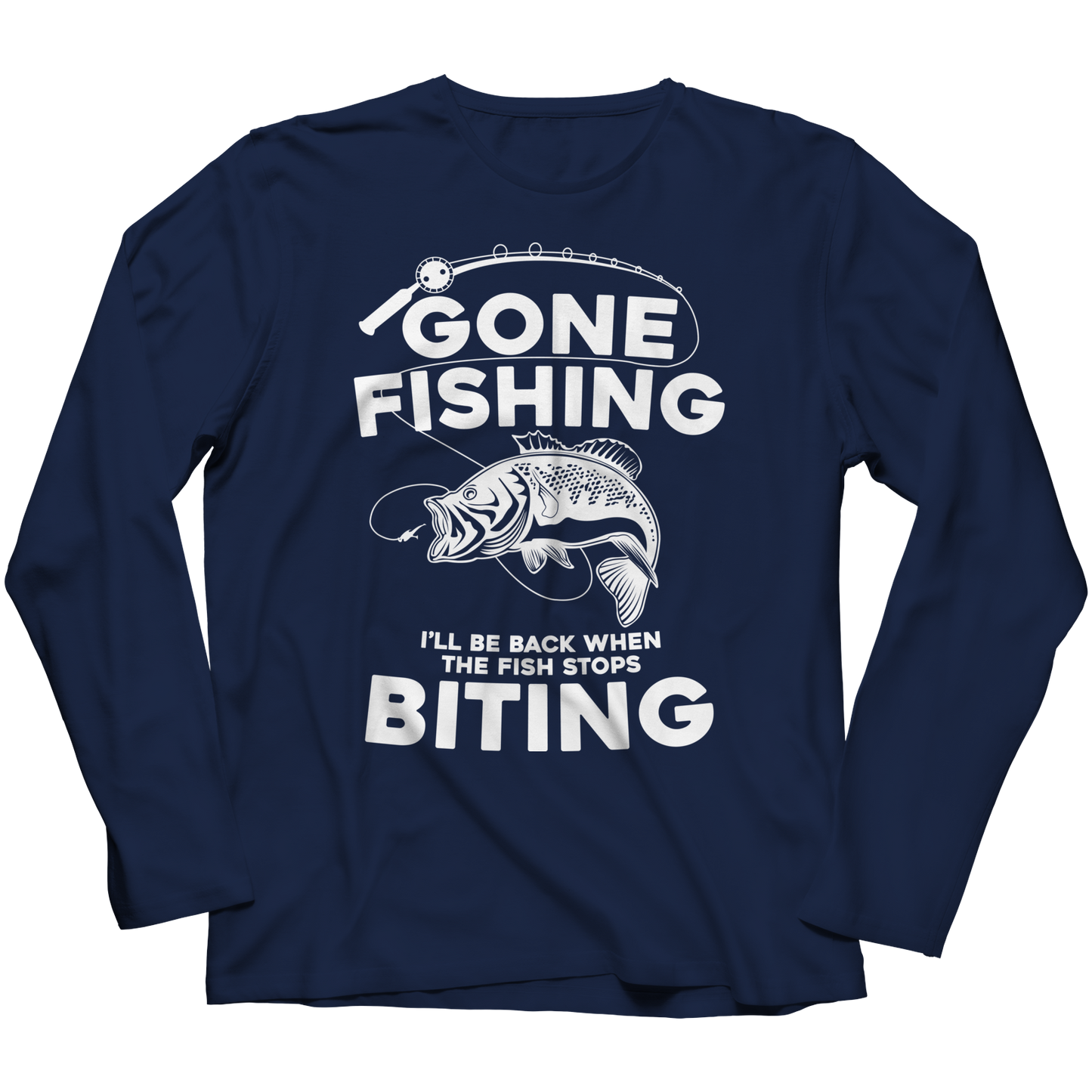 Gone Fishing Long Sleeve Shirt