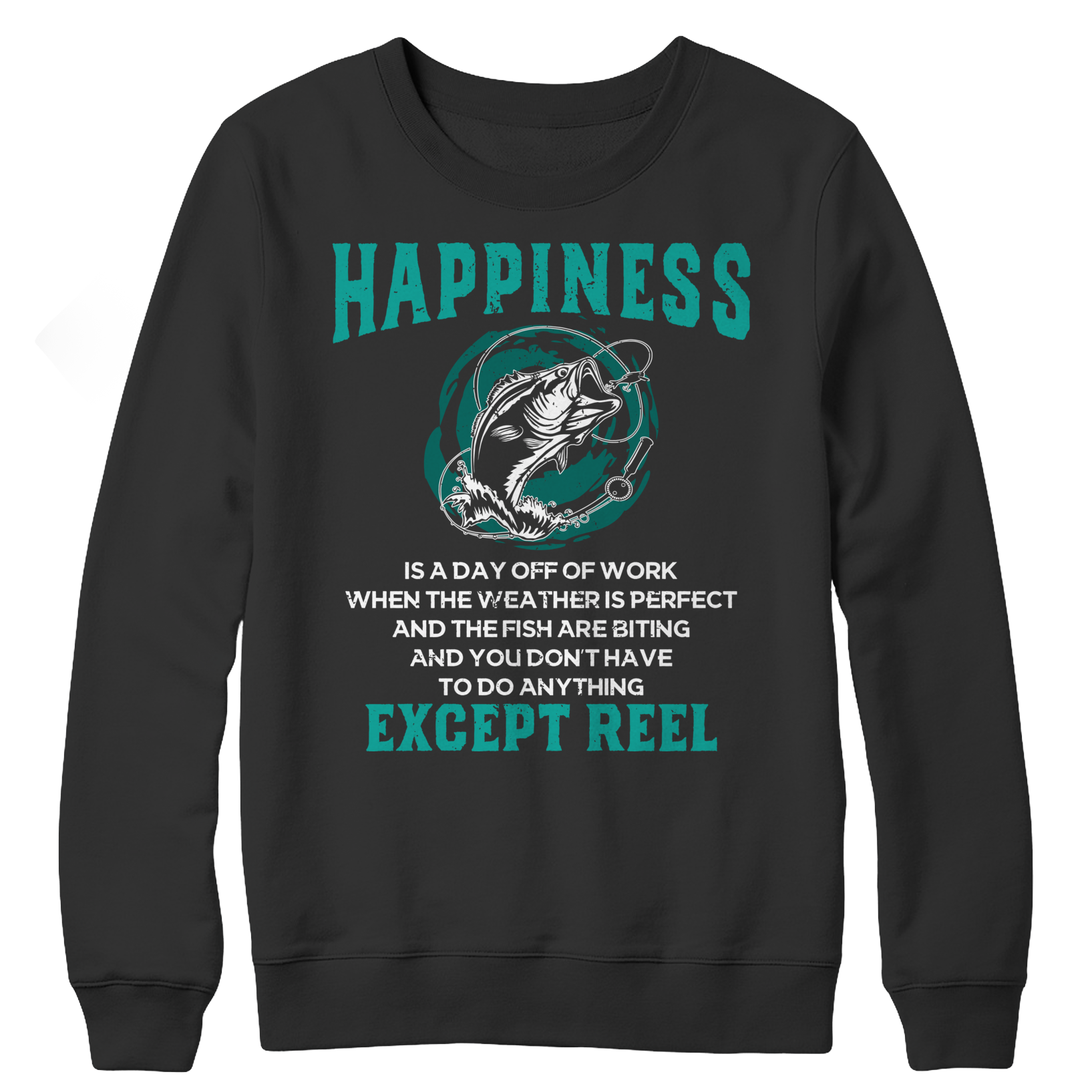 Happiness Is Reel Crewneck Fleece Shirt