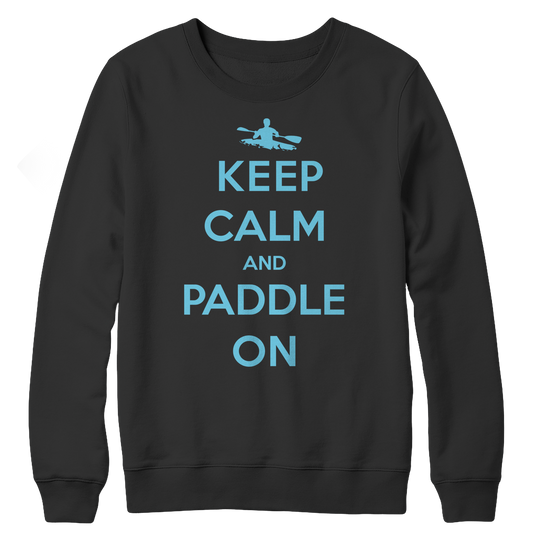 Keep Calm And Paddle On Crewneck Fleece Sweat Shirt