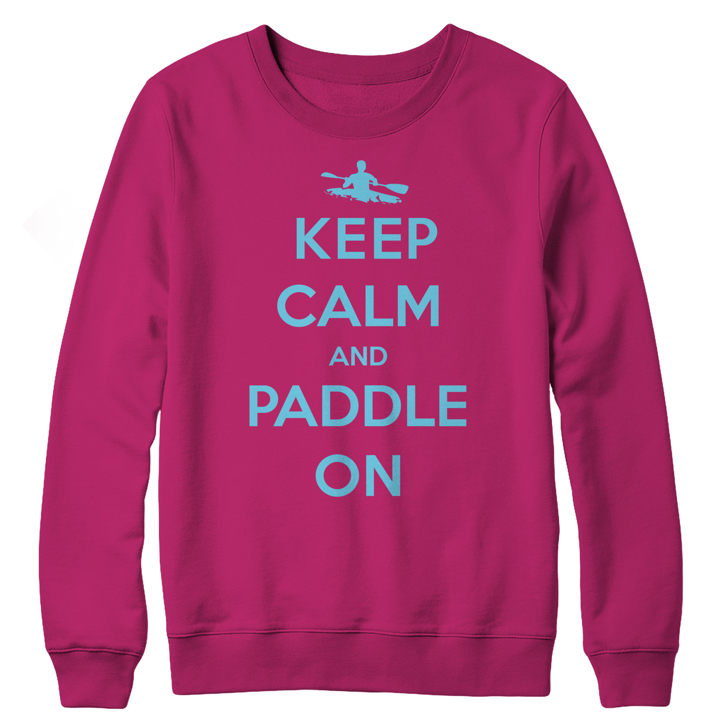 Keep Calm And Paddle On Crewneck Fleece Sweat Shirt