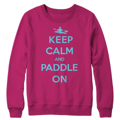 Keep Calm And Paddle On Crewneck Fleece Sweat Shirt