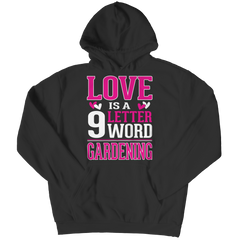 Love is 9 letter word Gardening Shirt Collection