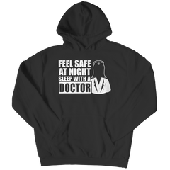 Limited Edition - Feel Safe At Night Sleep with a Doctor Shirt